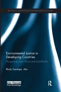 Environmental Justice in Developing Countries - Ako Rhuks