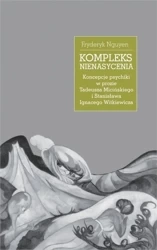 Kompleks nienasycenia. Koncepcje psychiki... - Fryderyk Nguyen