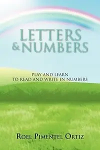 Letters & Numbers - Ortiz Roel Pimentel