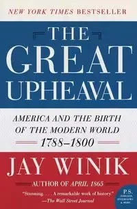 The Great Upheaval - Jay Winik