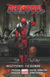 Deadpool T.9 Wszystko, co dobre ... - PRACA ZBIOROWA