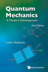 QUANTUM MECHANICS (2ND ED) - LESLIE E BALLENTINE