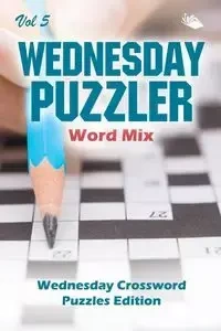 Wednesday Puzzler Word Mix Vol 5 - Speedy Publishing LLC