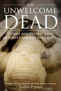 The Unwelcome Dead - Andrea Jones