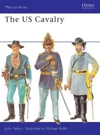 The US Cavalry - John Selby