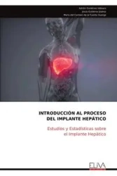 INTRODUCCIÓN AL PROCESO DEL IMPLANTE HEPÁTICO - Velasco Adrián Gutiérrez