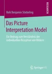 Das Picture Interpretation Model - Benjamin Stiebeling Reik