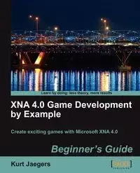 Xna 4.0 Game Development by Example - Kurt Jaegers