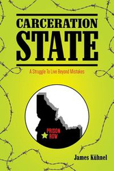 Carceration State - James Kühnel