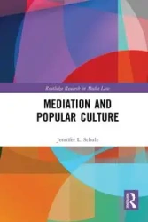 Mediation & Popular Culture - Jennifer Schulz