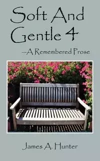 Soft And Gentle 4 - Hunter James A