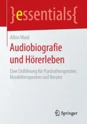 Audiobiografie und Hörerleben - Waid Albin