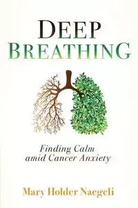 Deep Breathing - Mary Holder Naegeli