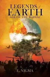 Legends of Earth - Nigma E.