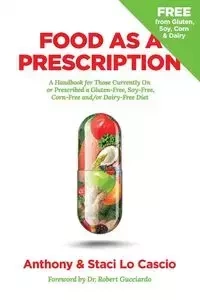Food As A Prescription - Anthony Lo Cascio