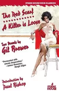 The Red Scarf / A Killer is Loose - Gil Brewer