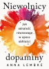 Niewolnicy dopaminy - Anna Lembke, Grażyna Chamielec