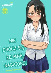 Nie drocz się ze mną, Nagatoro! Tom 17 - Nanashi