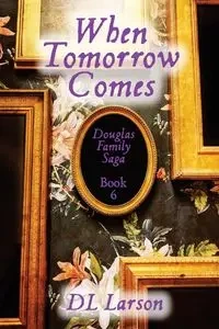 When Tomorrow Comes - Larson DL