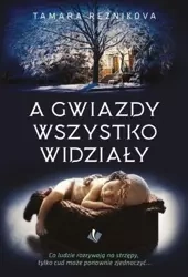 A gwiazdy wszystko widziały - Tamara Reznikova
