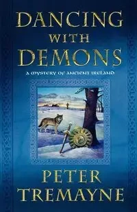 Dancing with Demons - Peter Tremayne