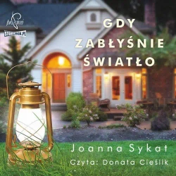 audiobook Gdy zabłyśnie światło - Joanna Sykat