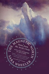 Magnetic North - Sara Wheeler