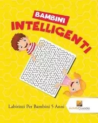 Bambini Intelligenti - Activity Crusades