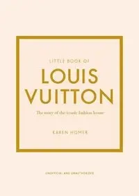 Little Book of Louis Vuitton - Homer Karen