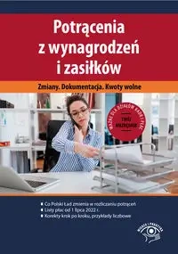 Potrącenia z wynagrodzeń i zasiłków 2022 - MARIUSZ PIGULSKI