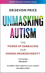 Unmasking Autism wer. angielska - Devon Price