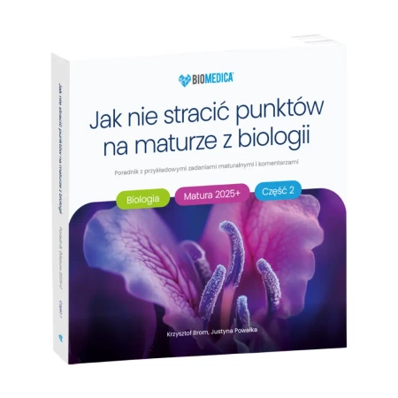 Jak nie stracić punktów na maturze z biologii cz.2 - Krzysztof Brom, Justyna Powałka