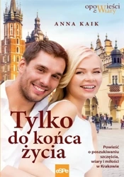 Tylko do końca życia - Anna Kaik