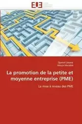 La promotion de la petite et moyenne entreprise (pme) - Collectif