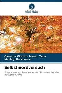 Selbstmordversuch - Roman Vidotto Toro Giovana