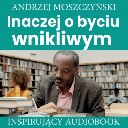 audiobook Inaczej o byciu wnikliwym - Andrzej Moszczyński
