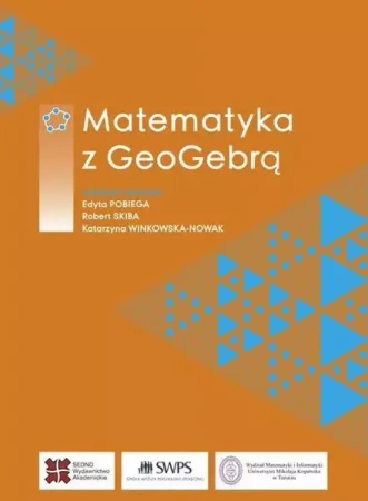 Matematyka z GeoGebrą - praca zbiorowa