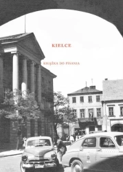 Kielce. Książka do pisania - Opracowanie zbiorowe