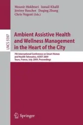 Ambient Assistive Health and Wellness Management in the Heart of the City - Mokhtari Mounir