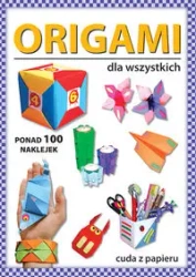 Origami dla wszystkich. Ponad 100 naklejek - Beata Guzowska