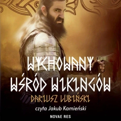 audiobook Wychowany wśród Wikingów - Dariusz Lubiński