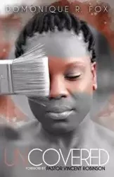 Uncovered - Domonique R. Fox