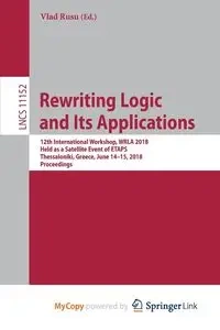 Rewriting Logic and Its Applications - Rusu Vlad