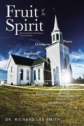 Fruit of the Spirit - Dr. Richard Lee Smith