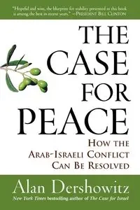 Case for Peace - Alan M. Dershowitz