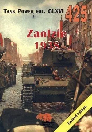 Tank Power vol. CLXVI 425 Zaolzie 1938 - Janusz Lewoch
