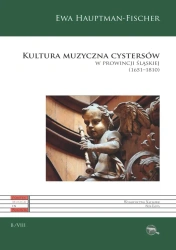 Kultura muzyczna cystersów w prowincji śląskiej - Ewa Hauptman-Fischer