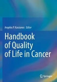 Handbook of Quality of Life in Cancer - Kassianos Angelos P.