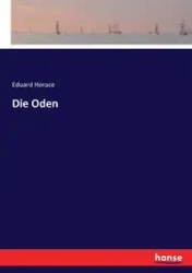 Die Oden - Horace Eduard
