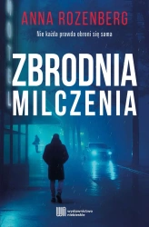 Zbrodnia milczenia - Anna Rozenberg